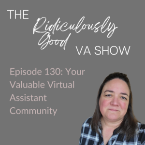 Your Valuable Virtual Assistant Community