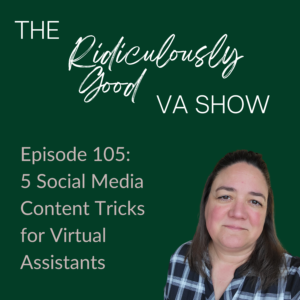 5 Social Media Content Tricks for Virtual Assistants