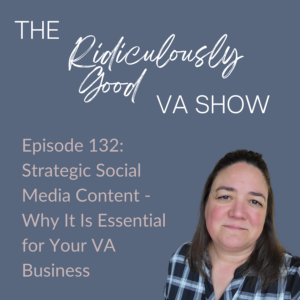 Strategic Social Media Content - Why It is Essential For Your VA Business